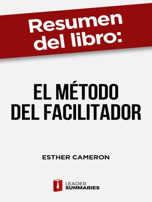 cover image of Resumen del libro "El método del facilitador" de Esther Cameron